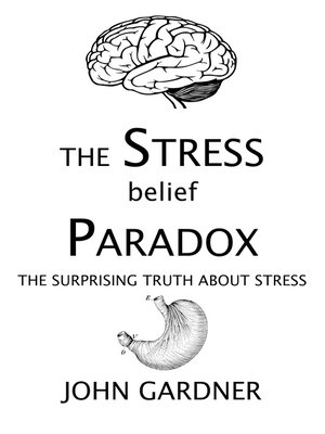 cover image of The Stress Belief Paradox